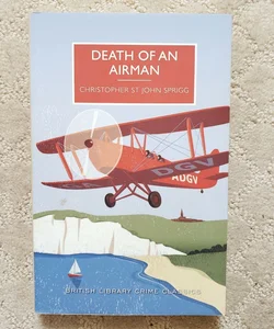 Death of an Airman (British Library Crime Classics Edition, 2019)