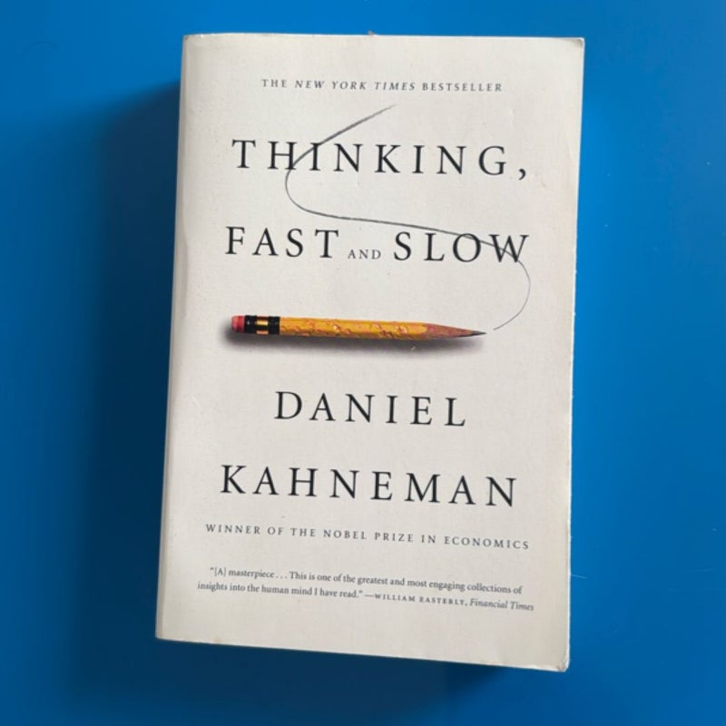 Thinking, Fast and Slow