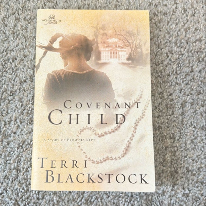 Covenant Child - A Story of Promises Kept