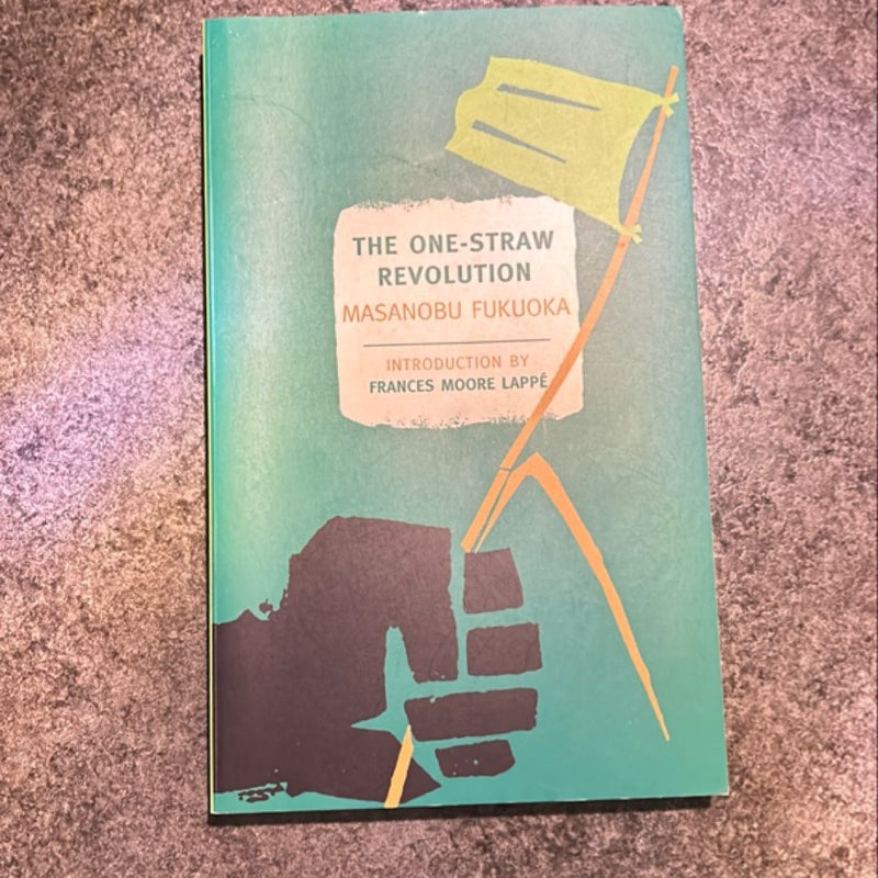The One-Straw Revolution