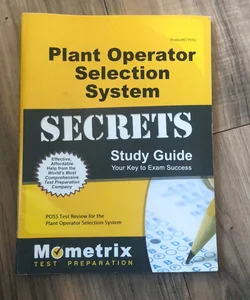 Plant Operator Selection System Secrets Study Guide