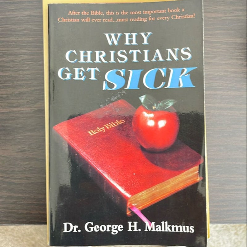 Why Christians Get Sick