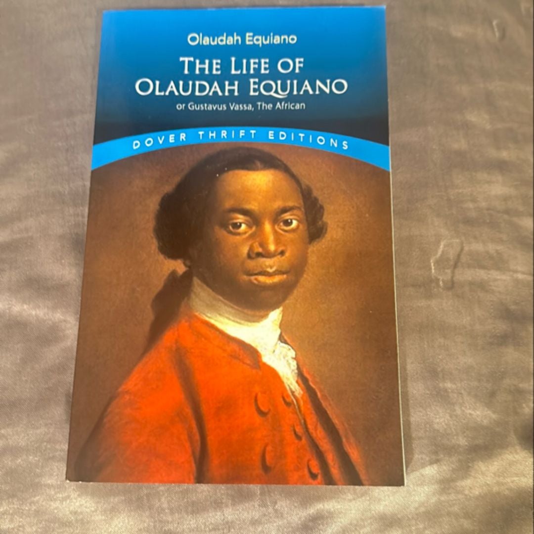 The Life of Olaudah Equiano, or Gustavus Vassa, the African