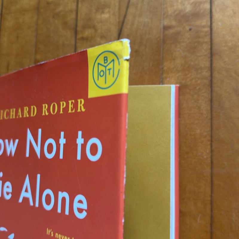 How Not to Die Alone