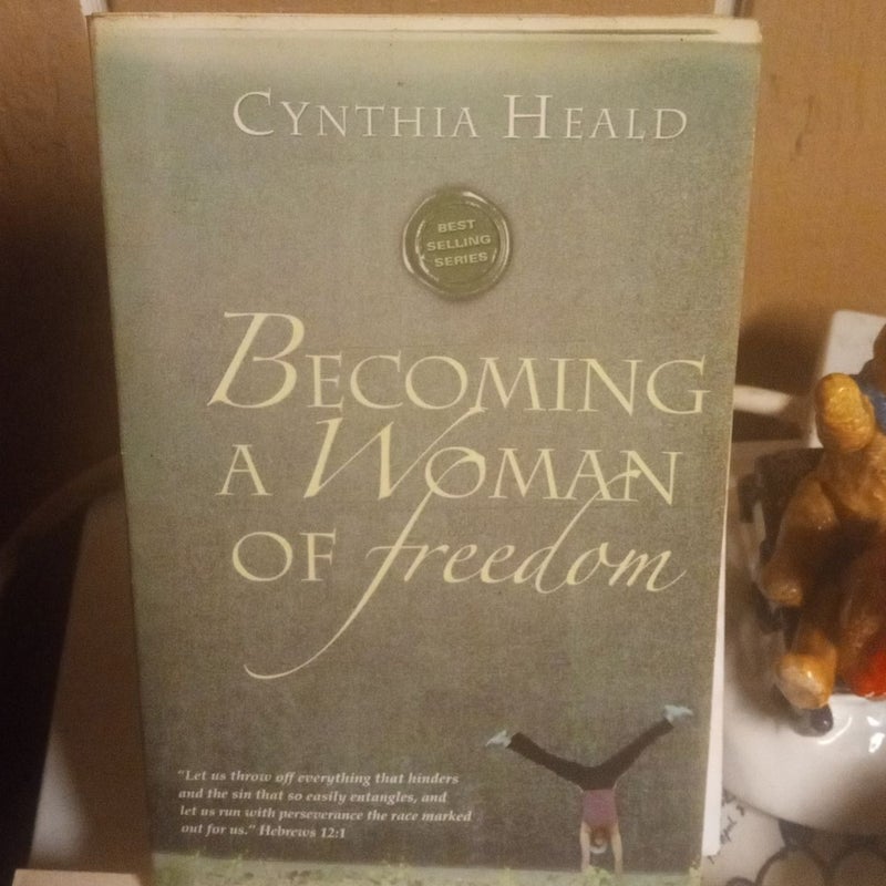 BECOMING A WOMAN OF FREEDOM