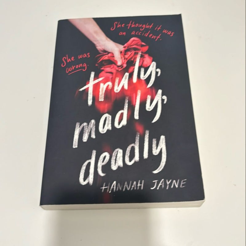 Truly, Madly, Deadly