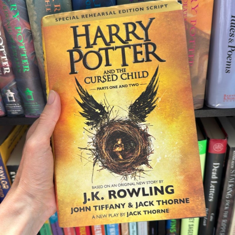 Harry Potter and the Cursed Child Parts One and Two (Special Rehearsal Edition Script)