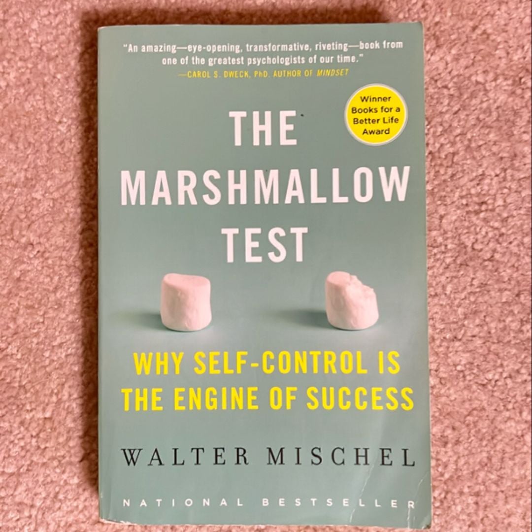 The Marshmallow Test by Walter Mischel