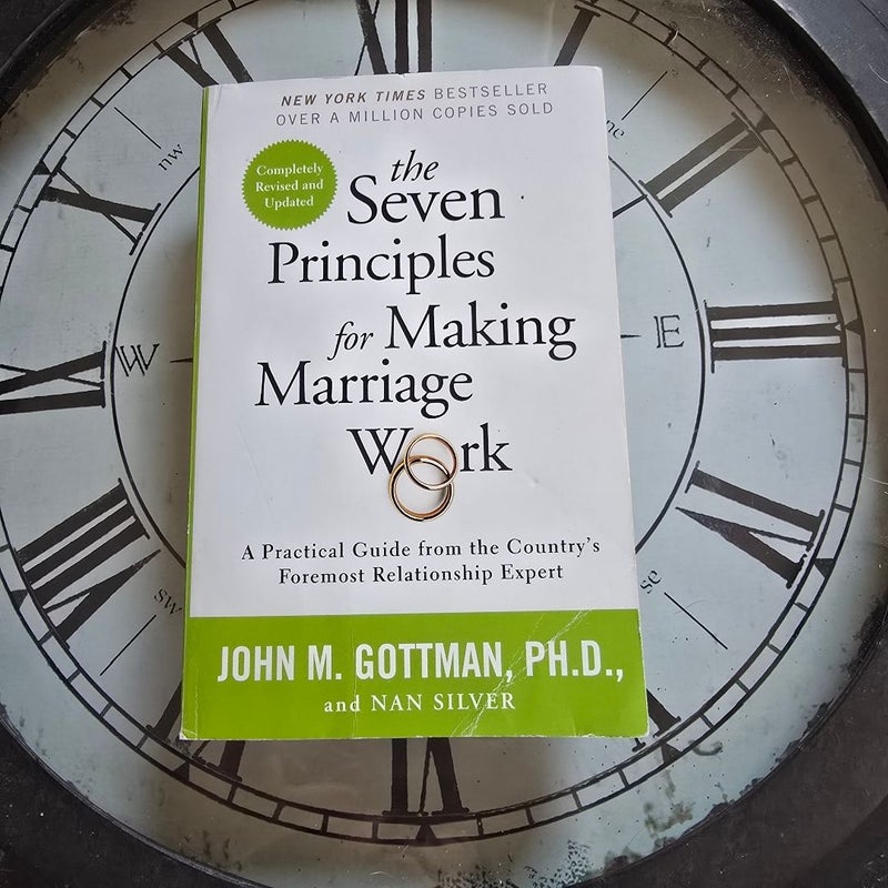 The Seven Principles for Making Marriage Work