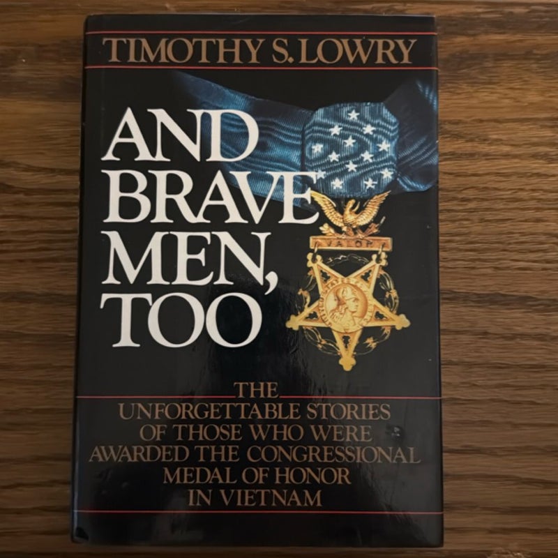 And Brave Men, Too