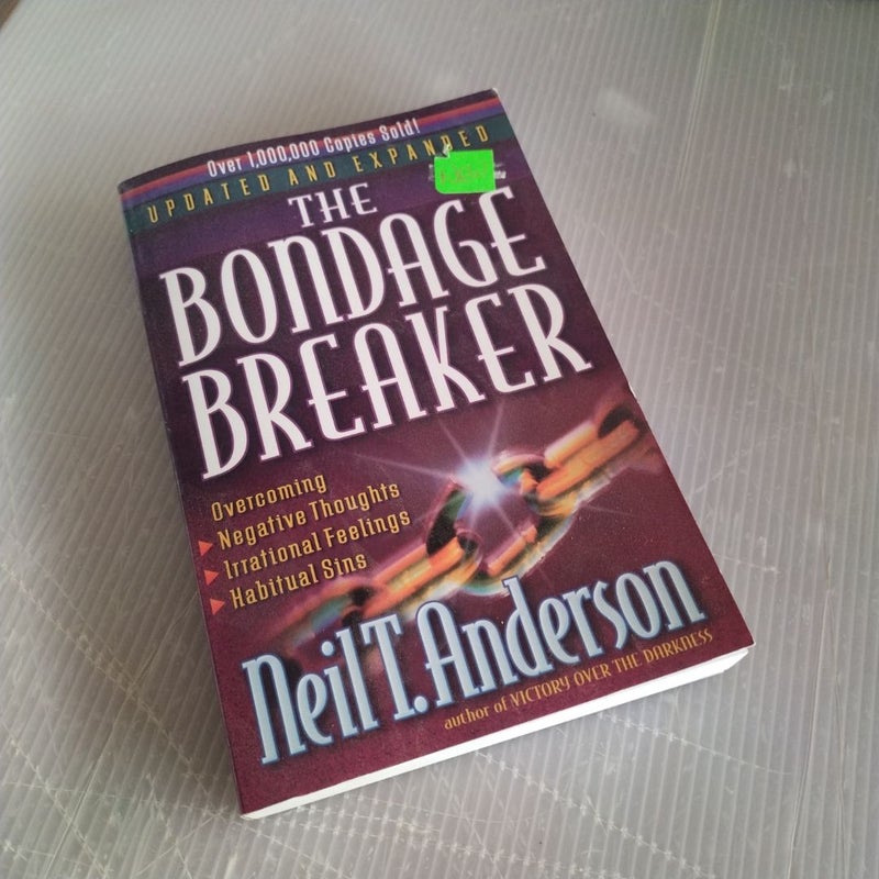 The Bondage Breaker Revised and Expanded 