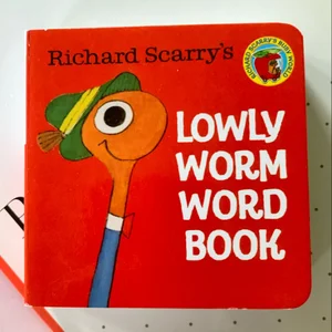 Richard Scarry's Lowly Worm Word Book