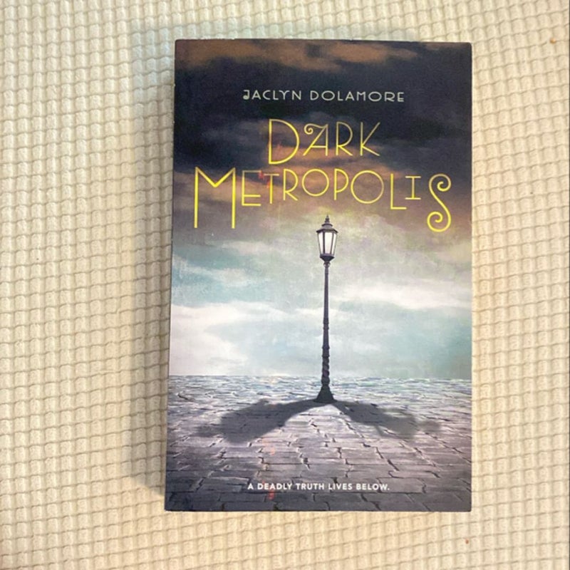 Dark Metropolis