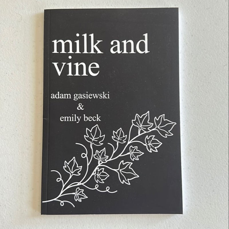 Milk and Vine