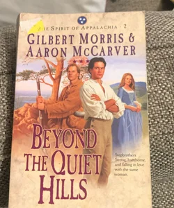 Beyond the Quiet Hills