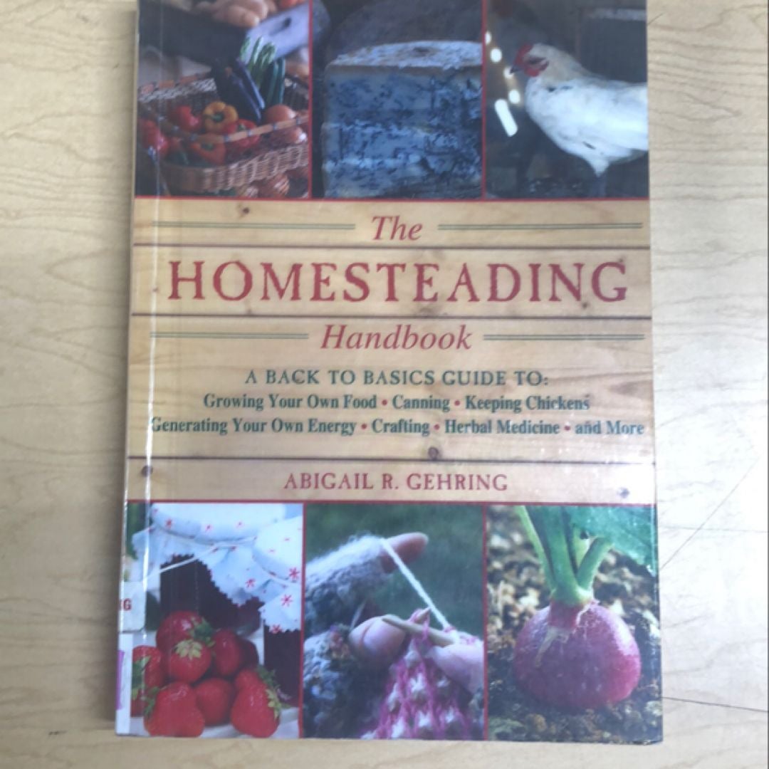 The Homesteading Handbook