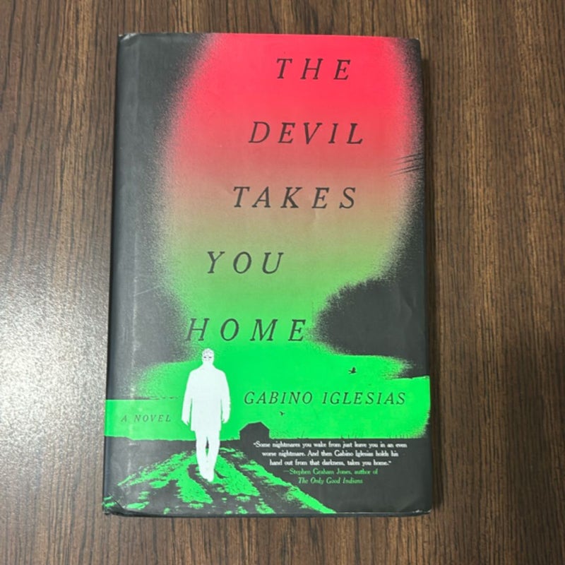 The Devil Takes You Home