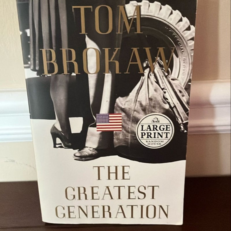 The Greatest Generation - large print