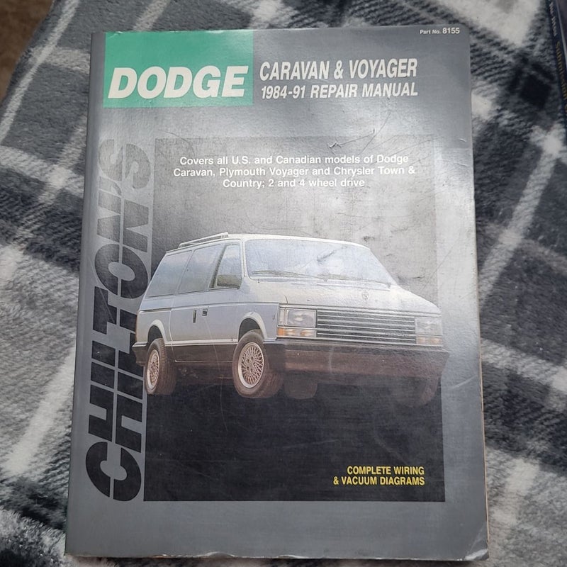 Chilton's Dodge Caravan & Voyager 1984-91 Repair Manual