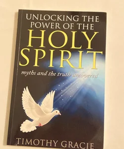 Unlock the power of the Holy Spirit