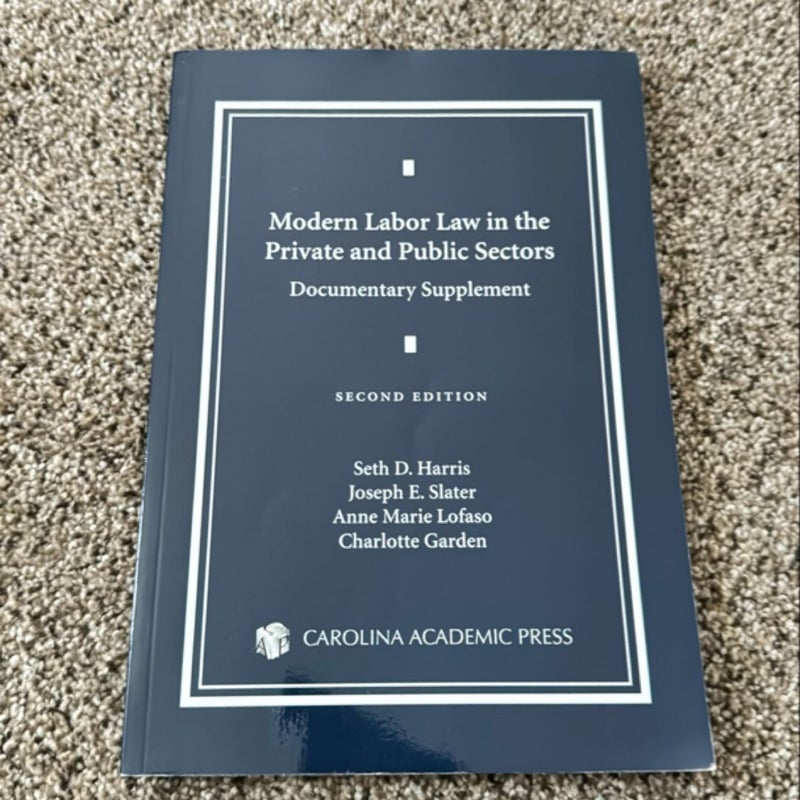 Modern Labor Law in the Private and Public Sectors Documentary Supplement