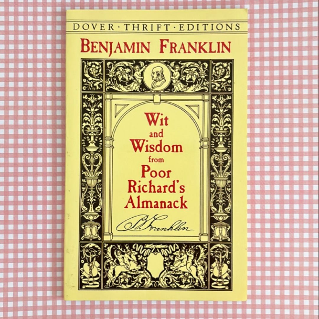 Wit and Wisdom from Poor Richard's Almanack