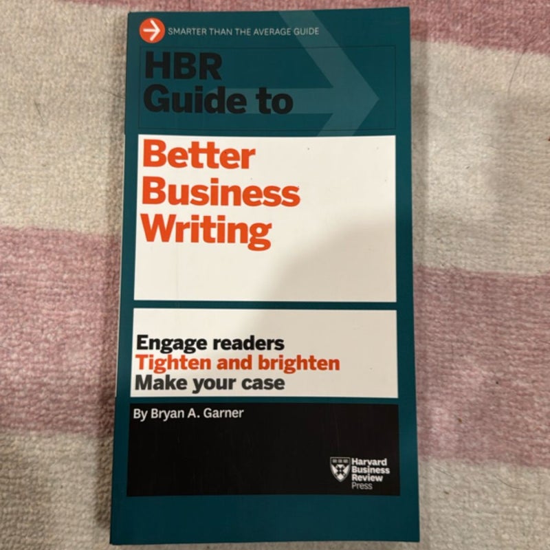 HBR Guide to Better Business Writing (HBR Guide Series)