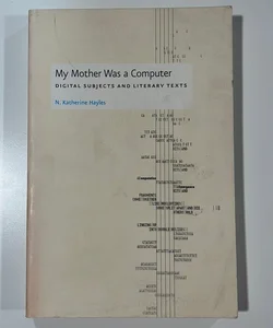 My Mother Was a Computer