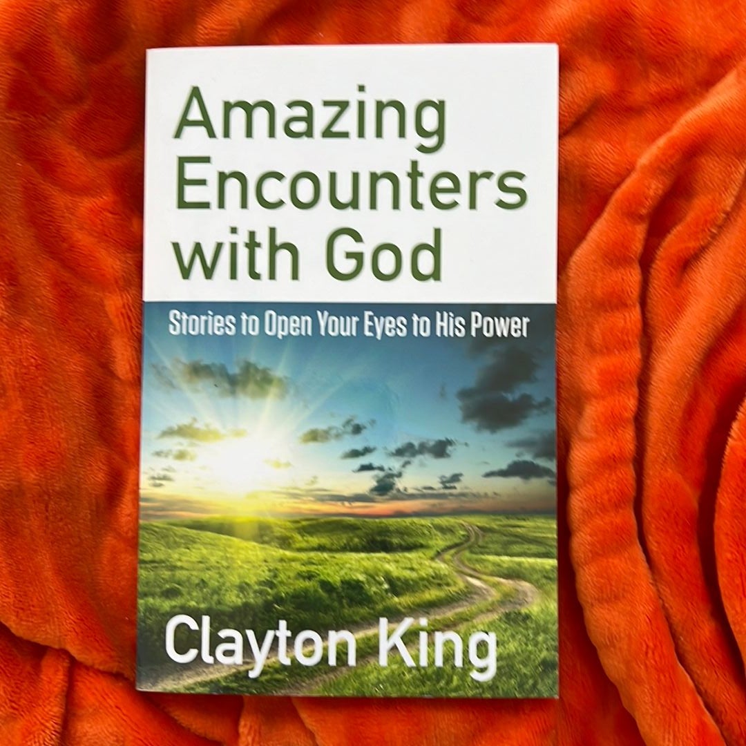 Amazing Encounters with God