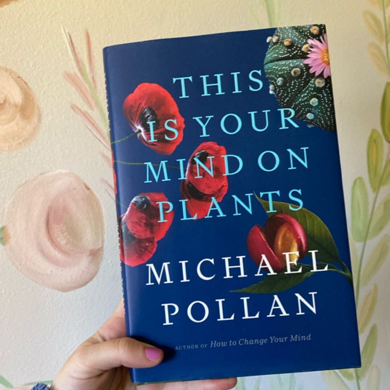 This Is Your Mind on Plants