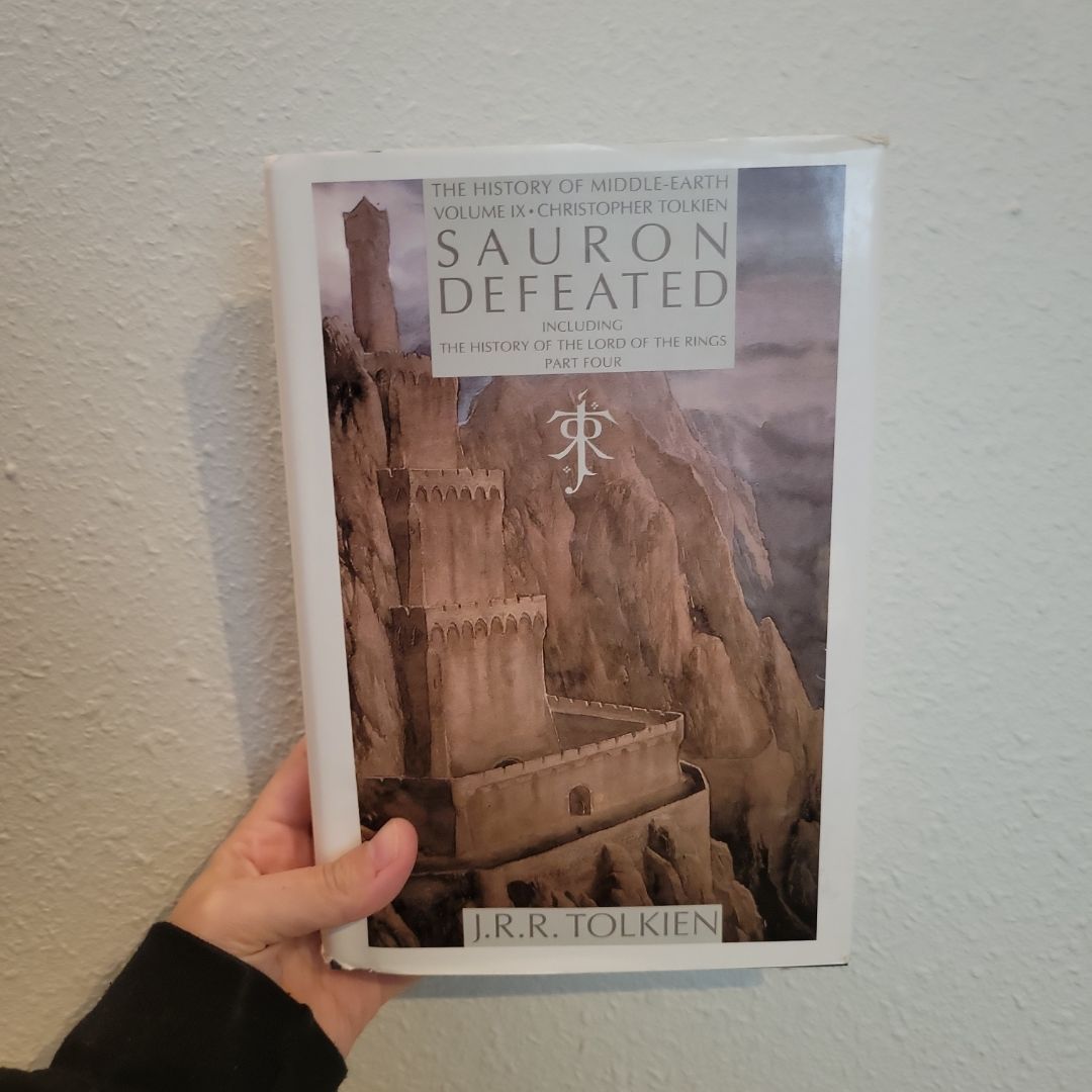 Sauron Defeated (the History of Middle-Earth, Book 9)