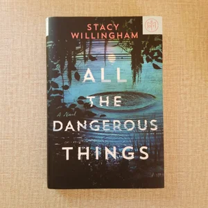 All the Dangerous Things