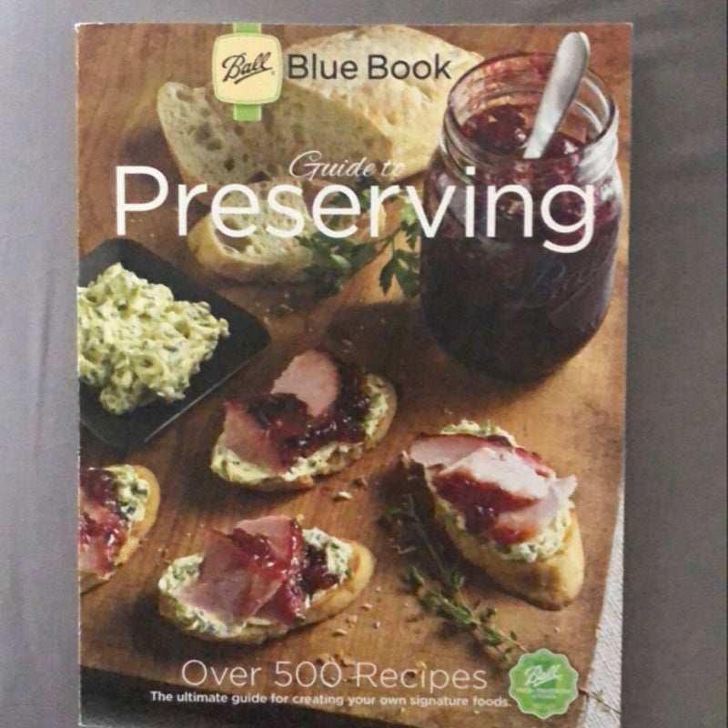 Ball Blue Book Guide to Preserving