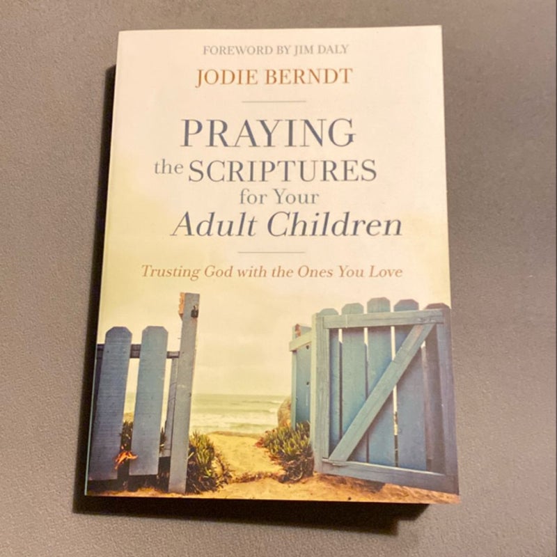 Praying the Scriptures for Your Adult Children