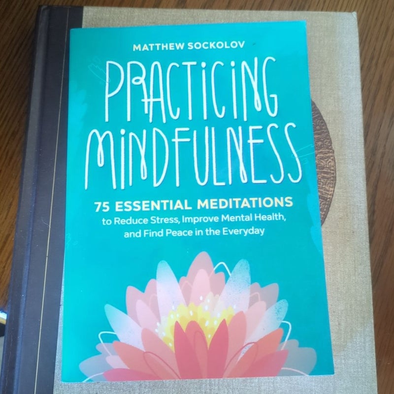 Practicing Mindfulness