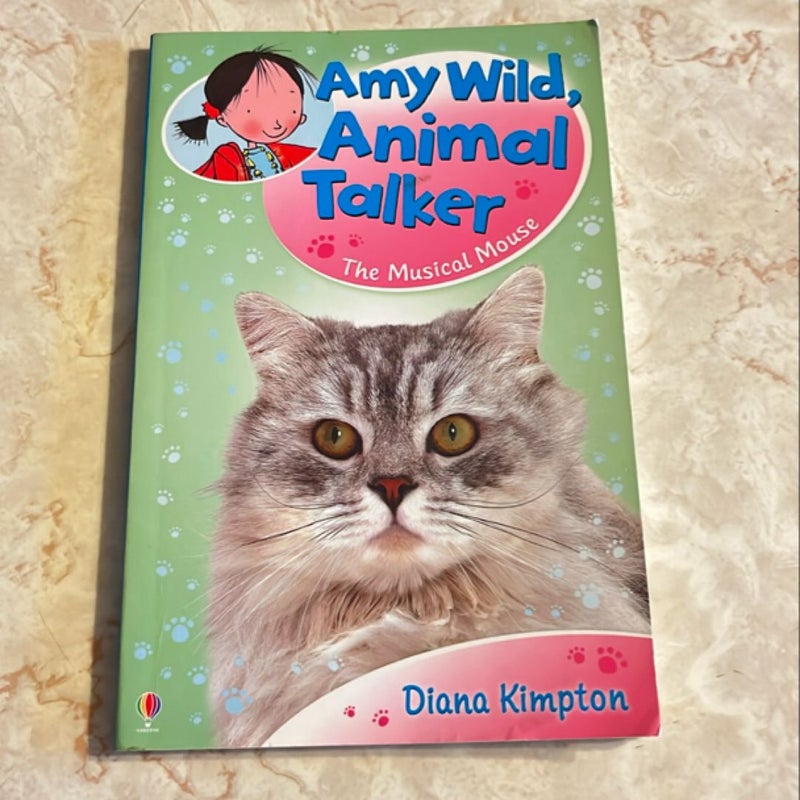 Amy Wild, Animal Talker: The Musical Mouse