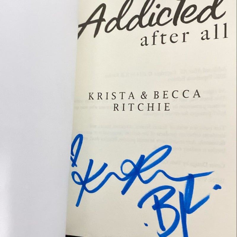 Addicted after All *signed