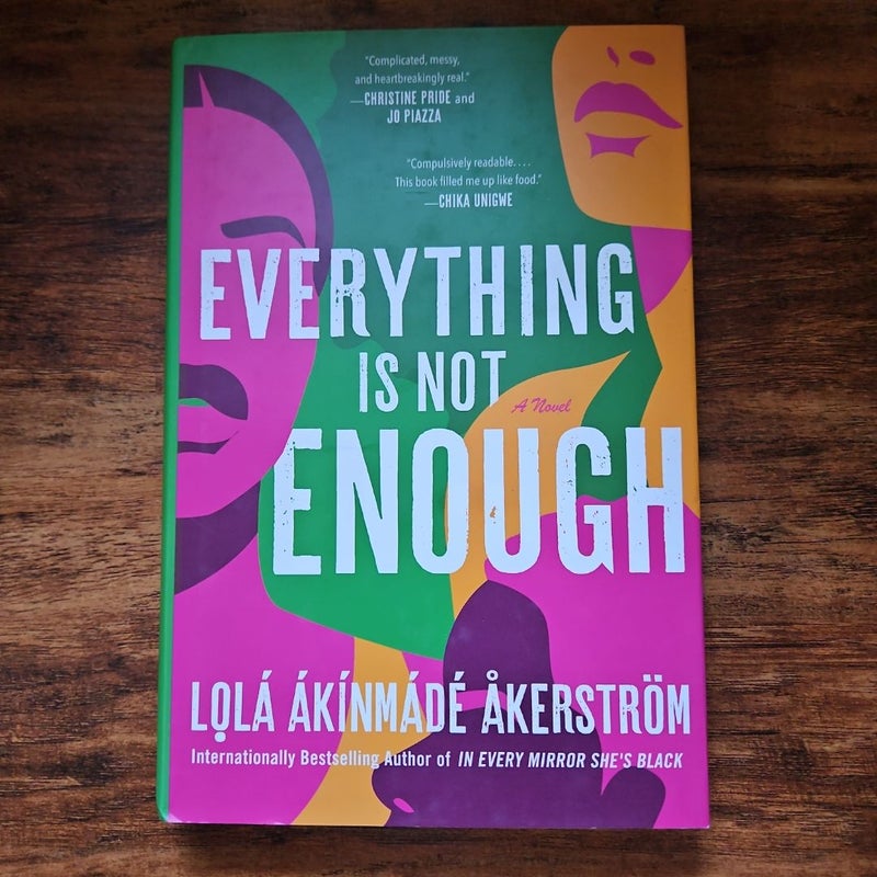 Everything Is Not Enough