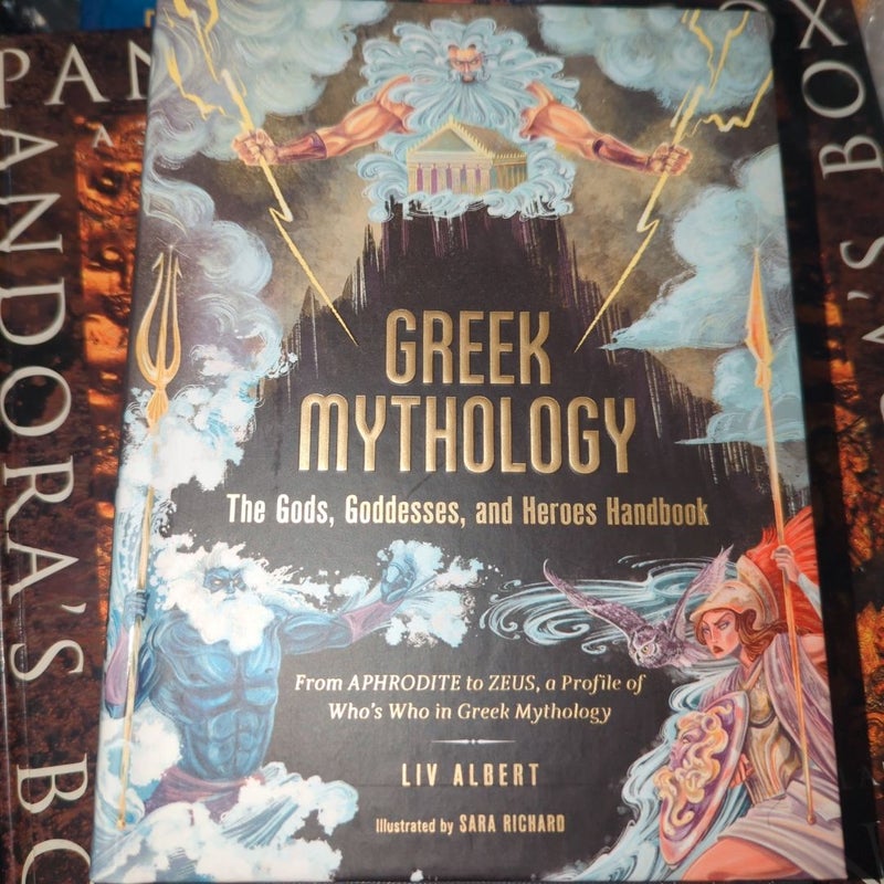 Greek Mythology: The Gods, Goddesses, and Heroes Handbook