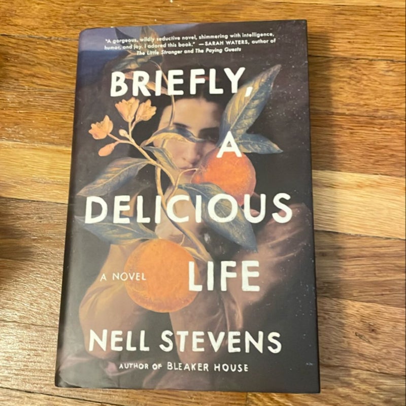 Briefly, a Delicious Life