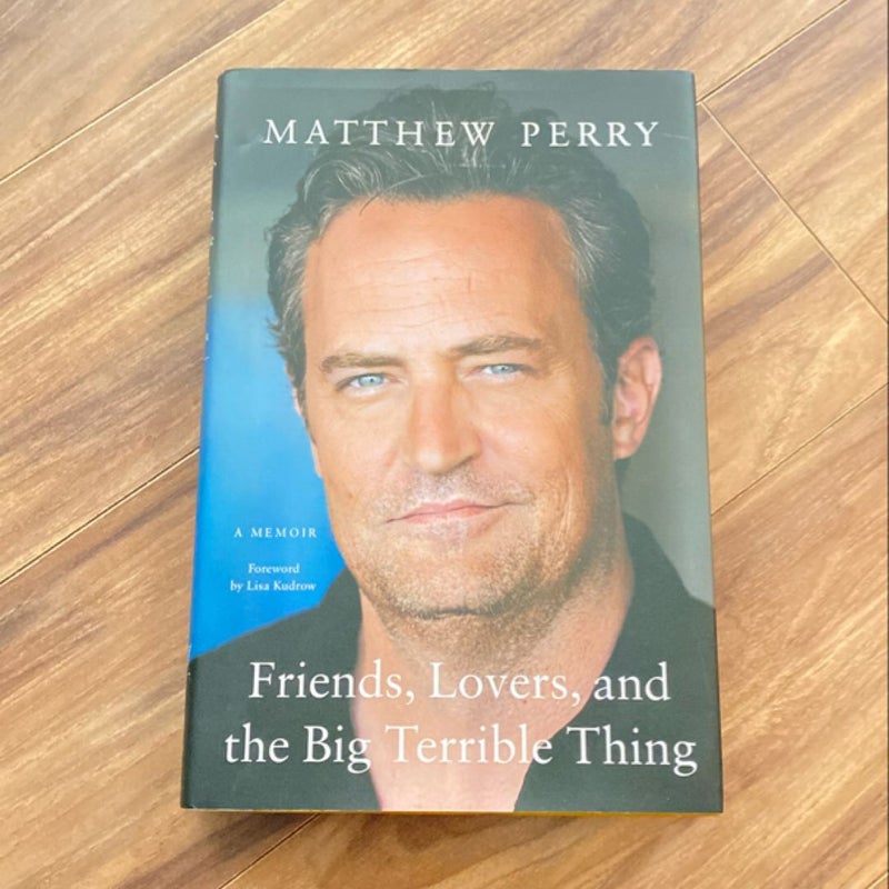 Friends, Lovers, and the Big Terrible Thing