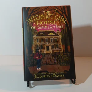 The International House of Dereliction