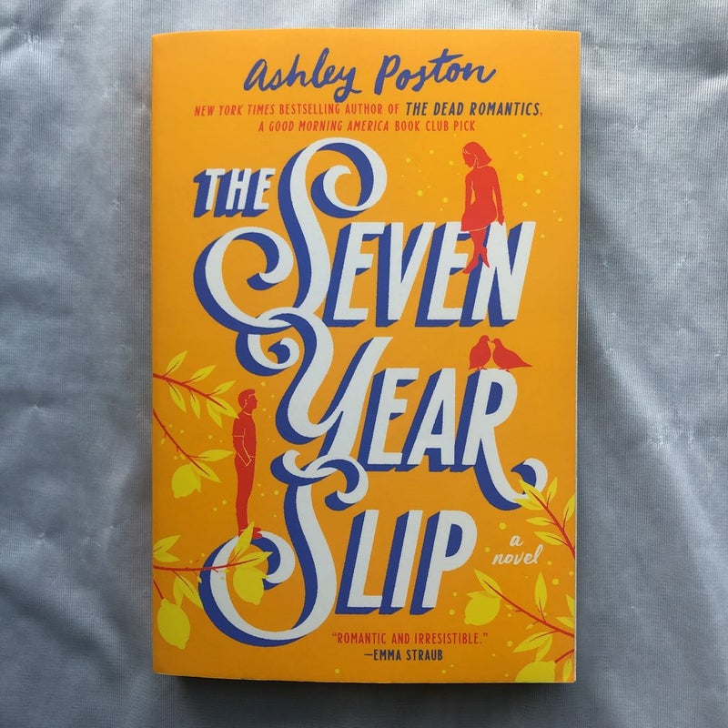 The Seven Year Slip by Ashley Poston, Paperback