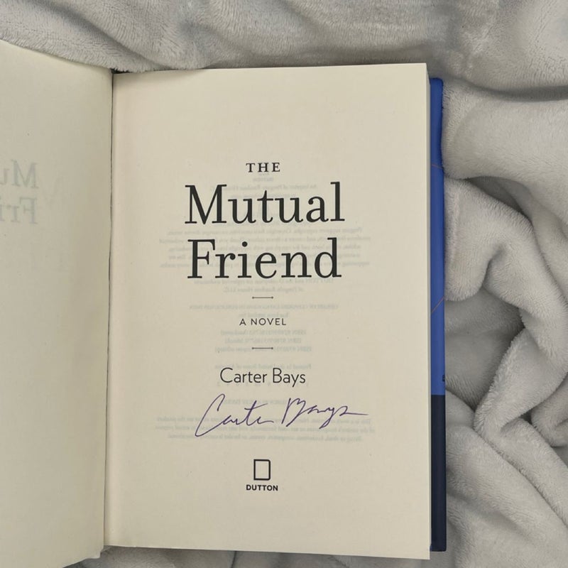 The Mutual Friend (signed)