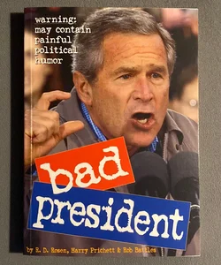 Bad President