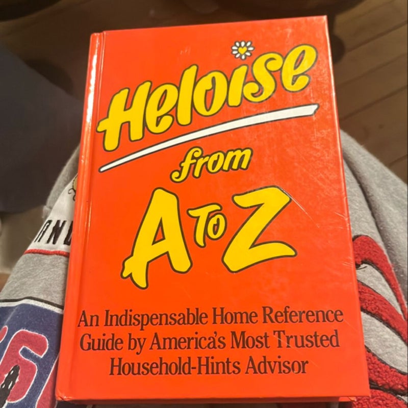 Heloise from A to Z