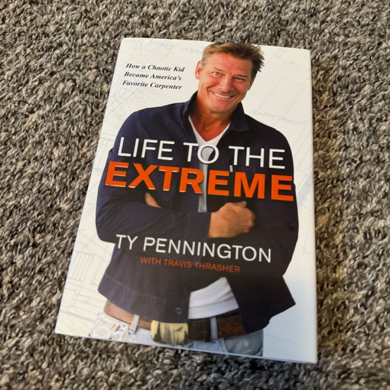 Life to the Extreme