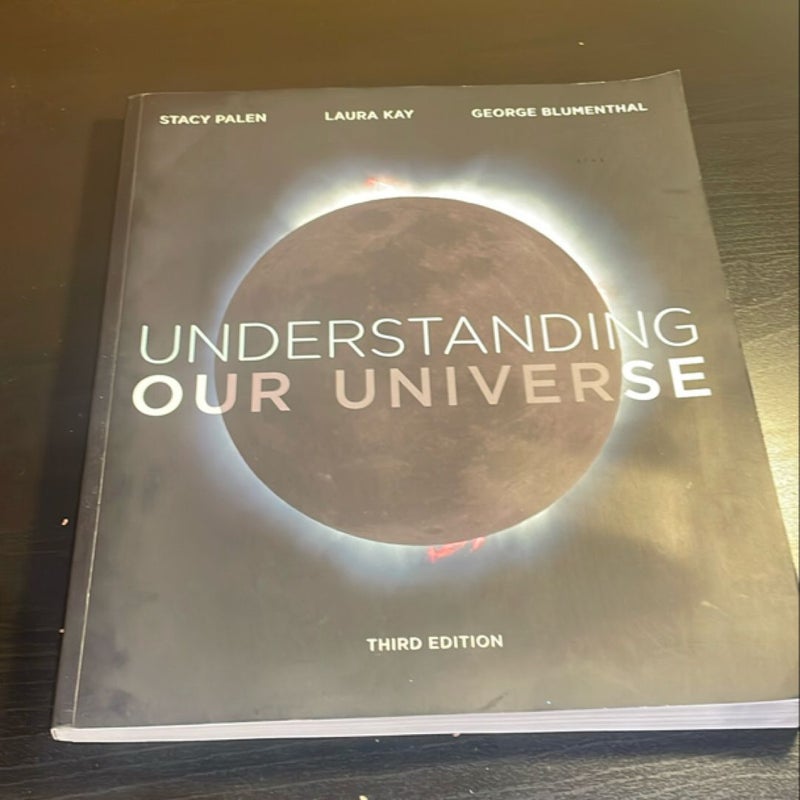 Understanding Our Universe