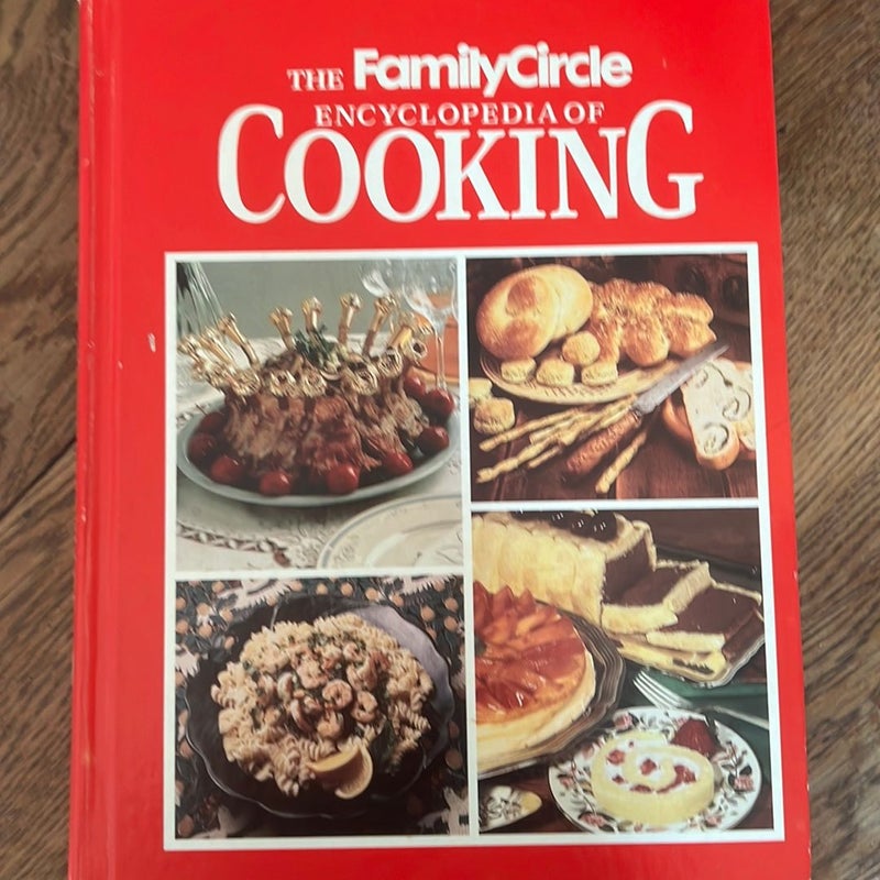 The Family Circle Encyclopedia of Cooking