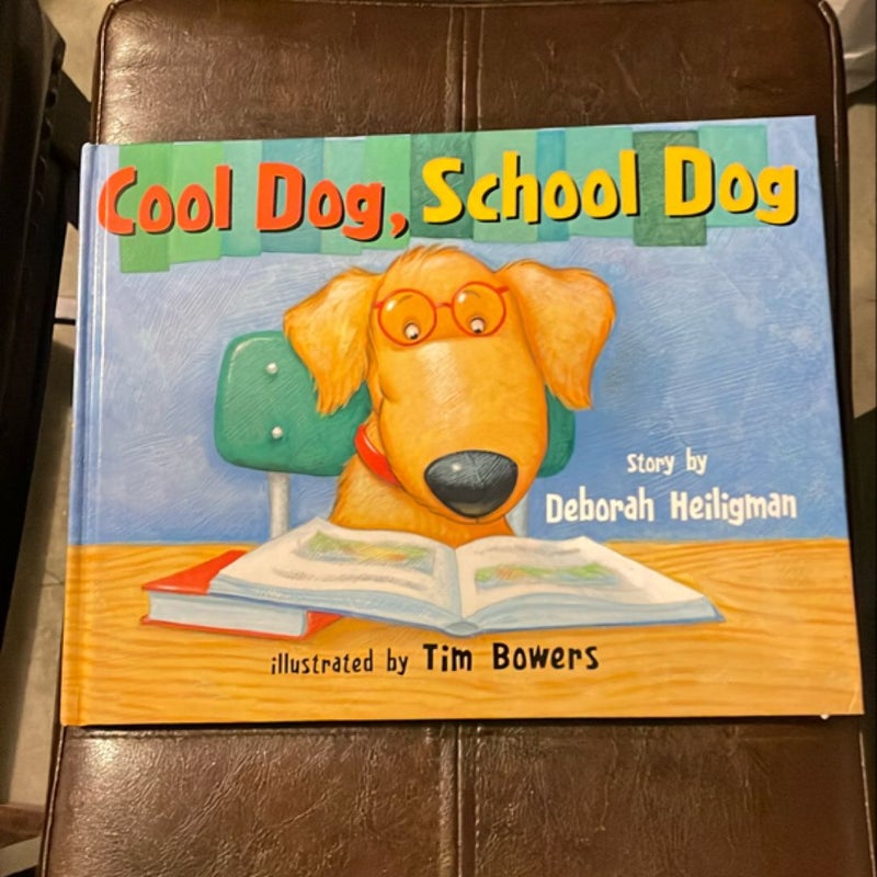 Cool Dog, School Dog